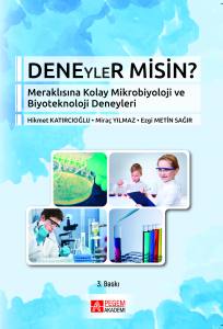 Deneyler Misin? Meraklısına Kolay Mikrobiyoloji Ve Biyoteknoloji Deneyleri