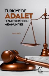 Türkiye'de Adalet Hizmetlerinden Memnuniyet