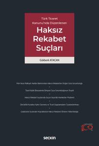 Türk Ticaret Kanunu'nda Düzenlenen Haksız Rekabet Suçları