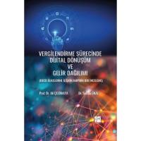 Vergilendirme Sürecinde Dijital Dönüşüm ve Gelir Dağılımı ( OECD Ülkelerine İlişkin Ampirik Bir İnceleme)