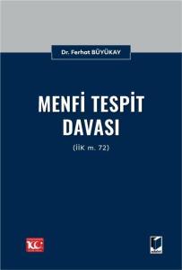 Menfi Tespit Davası (İİK m. 72)