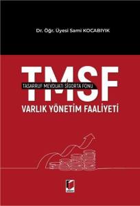 Tasarruf Mevduatı Sigorta Fonu Varlık Yönetim Faaliyeti