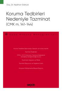 Koruma Tedbirleri Nedeniyle Tazminat (CMK m. 141–144) – Ceza Hukuku Monografileri –