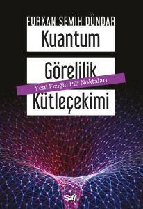 KUANTUM GÖRELELİK KÜTLEÇEKİMİ