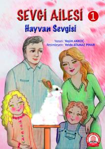 Sevgi Ailesi - 1 Hayvan Sevgisi