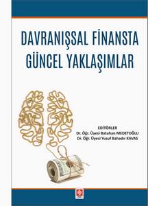 Davranışsal Finansta Güncel Yaklaşımlar