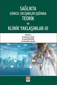 Sağlıkta Güncel Gelişmeler Işığında Teorik Ve Klinik Yaklaşımlar 3 Ayşenur Uçar