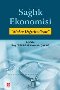 Sağlık Ekonomisi ''Makro Değerlendirme''