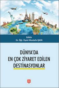 Dünyada En Çok Ziyaret Edilen Destinasyonlar Mustafa Işkın