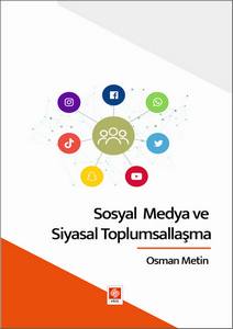 Sosyal Medya Ve Siyasal Toplumsallaşma