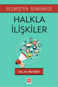 Geçmişten Günümüze Halkla İlişkiler Hilal Özen