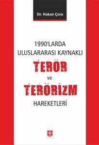 1990'Larda Uluslararası Kaynaklı Terör Ve Terörizm Hareketleri