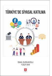 Türkiyede Siyasal Katılma İsmail Dursunoğlu