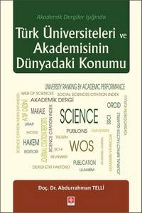 Türk Üniversiteleri Ve Akademisinin Dünyadaki Konumu Abdurrahman Telli