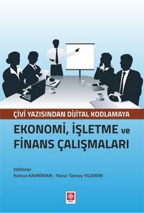 Çivi Yazı.dijital Kodlama.ekonomi İşletme Ve Finans Çalışmaları