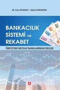 Bankacılık Sistemi Ve Rekabet M. Esra Atukalp