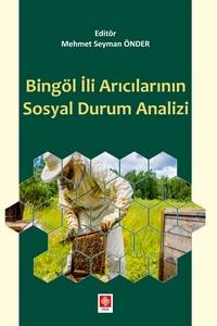 Bingöl İli Arıcılarının Sosyal Durum Analizi