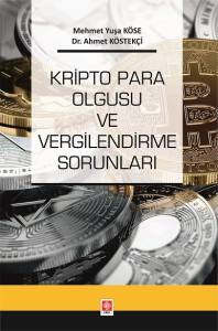 Kripto Para Olgusu Ve Vergilendirme Sorunları