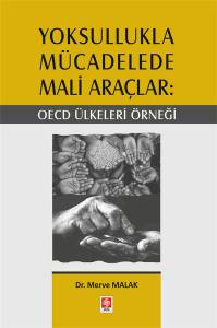 Yoksullukla Mücadelede Mali Araçlar: Oecd Ülkeleri Örneği Merve Malak