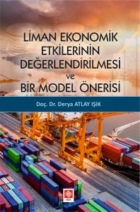 Liman Ekonomik Etkilerinin Değerlendirilmesi Ve Bir Model Önerisi Derya Atlay Işık