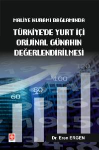 Maliye Kuramı Bağlamında Türkiyede Yurt İçi Orijinal Günahın Değerlendirilmesi