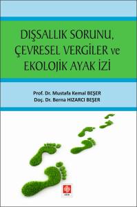 Dışsallık Sorunu Çevresel Vergiler Ve Ekolojik Ayak İzi Mustafa Kemal Beşer