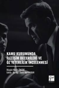 KAMU KURUMUNDA İLETİŞİM
BECERİLERİ VE ÖZ YETERLİLİK