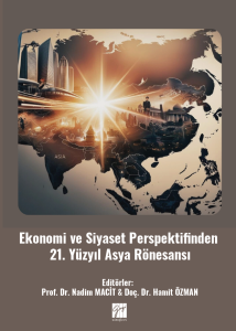 EKONOMİ VE SİYASET PERSPEKTİFİNDEN
21. YÜZYIL ASYA RÖNESANSI