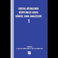 Sosyal Bilimlerde Disiplinler Arası Güncel Vaka Analizleri-1