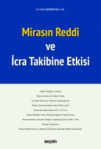 Mirasın Reddi ve İcra Takibine Etkisi