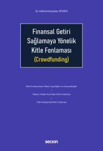 Finansal Getiri Sağlamaya Yönelik Kitle Fonlaması (Crowdfunding)