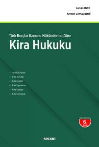 Türk Borçlar Kanunu Hükümlerine Göre Kira Hukuku