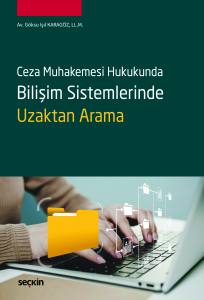 Ceza Muhakemesi Hukukunda Bilişim Sistemlerinde Uzaktan Arama