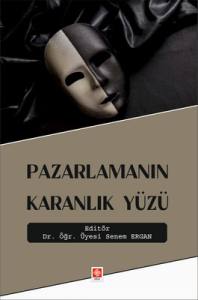 Pazarlamanın Karanlık Yüzü