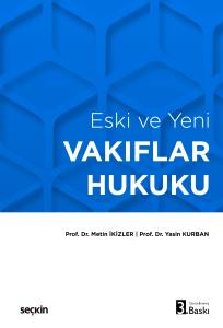 Eski ve Yeni Vakıflar Hukuku
