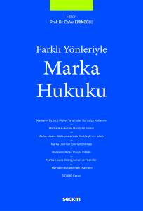 Farklı Y&ouml;nleriyle Marka Hukuku