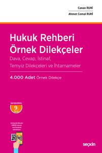 Hukuk Rehberi &ndash; &Ouml;rnek Dilek&ccedil;eler Dava, Cevap, İstinaf, Temyiz Dilek&ccedil;eleri ve İhtarnameler