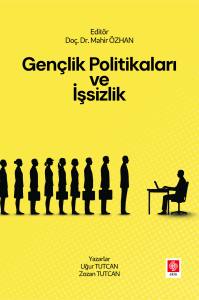 Gen&ccedil;lik Politikaları ve İşsizlik Mahir &Ouml;zhan