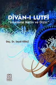 D&icirc;v&acirc;ni Lutf&icirc; "İnceleme Metin ve Dizin"