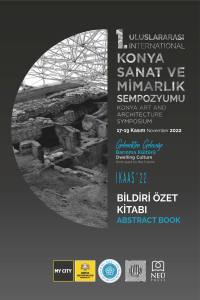 Ikaas'22 Uluslararasi Konya Sanat ve Mimarlik Sempozyumu