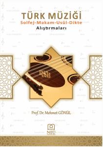 T&uuml;rk M&uuml;ziği Solfej Makam Us&ucirc;l Diktealıştırmaları