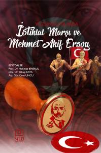 Y&uuml;z&uuml;nc&uuml; Yilinda Istiklal Marşi ve Mehmet Akif Ersoy