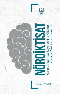 N&ouml;roiktisat Karar Anlarında Beyinde Ne Oluyor İktisatta Yeni Bir D&ouml;nem