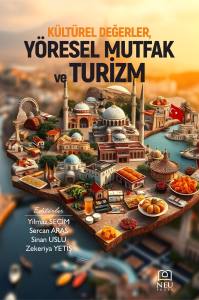 K&uuml;lt&uuml;rel Değerler , Y&ouml;resel Mutfak ve Turizm