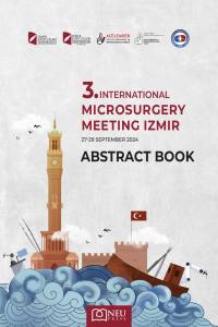 3. Internatıonal Mıcrosurgery Meetıng Izmır Abstract Book