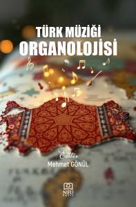 T&uuml;rk M&uuml;ziği Organolojisi