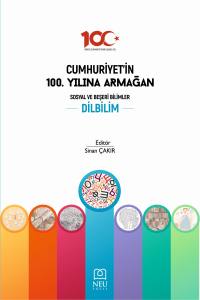 Cumhuriyetin 100. Yılına Armağan &Uuml;niversite Yayınları: Dilbilim