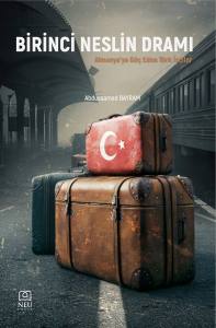 Birinci Neslin Dramı Almanya'ya G&ouml;&ccedil; Eden T&uuml;rk İş&ccedil;iler