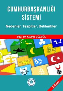 Cumhurbaşkanlığı Sistemi Nedenler , Tespitler , Beklentiler