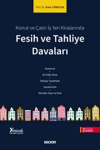 Konut ve &Ccedil;atılı İş Yeri Kiralarında Fesih ve Tahliye Davaları